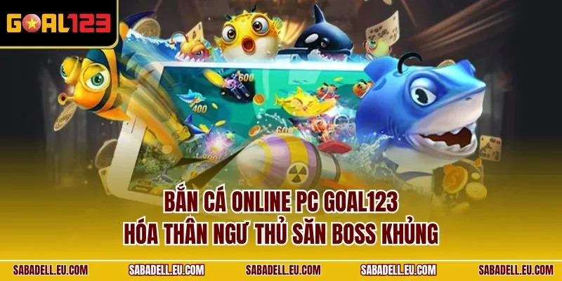 Bắn cá online PC